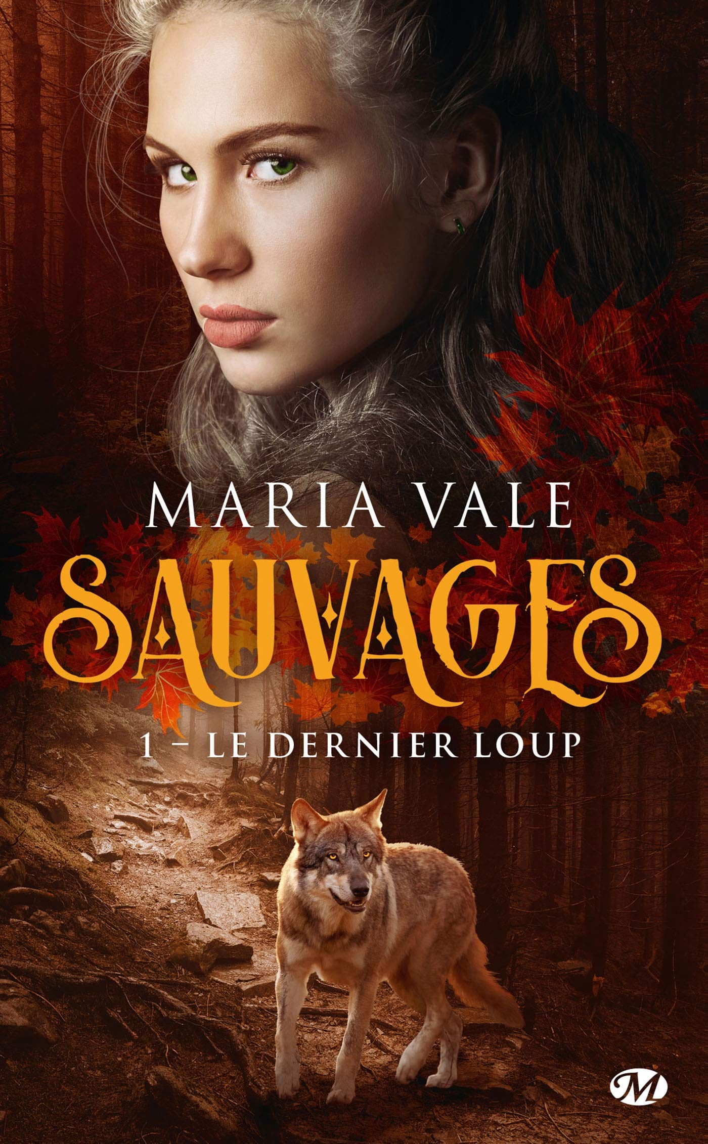 Sauvage # 1 : Le dernier loup - Marie Vale