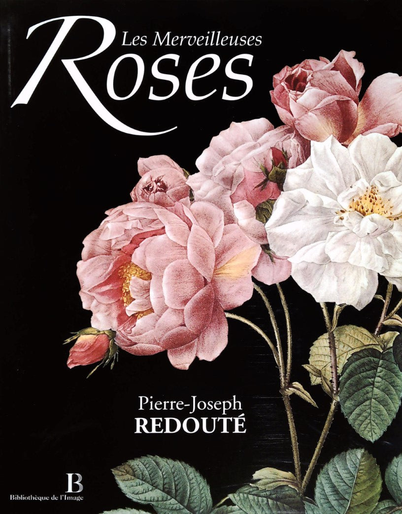 Livre ISBN 2814400444 Les merveilleuses roses (Pierre-Joseph Redouté)