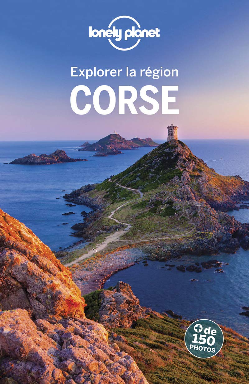 Lonely planet : Explorer la région Corse