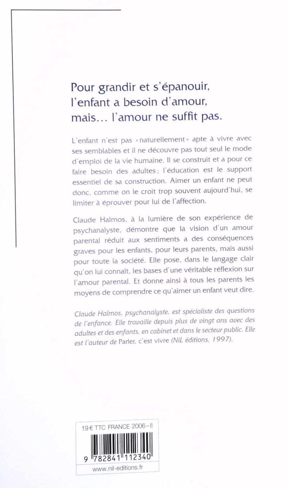 Pourquoi l'amour ne suffit pas : Aider l'enfant à se construire (Claude Halmos)
