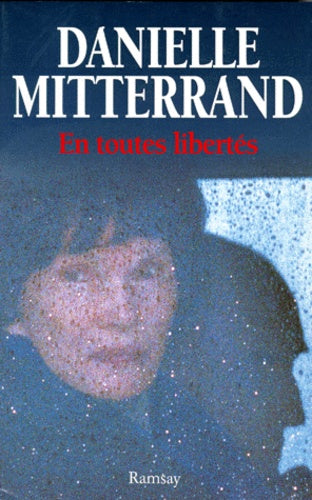 En toutes libertés - Danielle Mitterrand