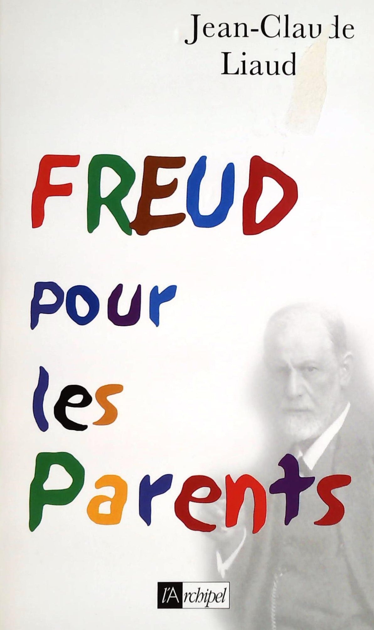 Livre ISBN 284187804X Freud pour les parents (Jean-Claude Liauder)