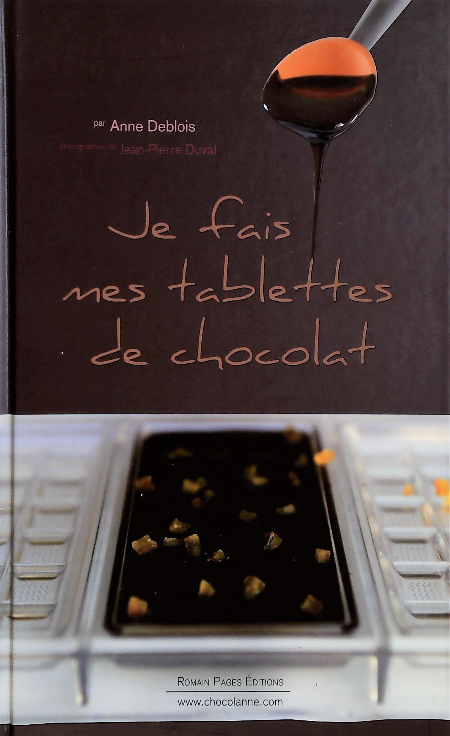 Livre ISBN 2843503167 Je fais mes tablettes de chocolat (Anne Deblois)