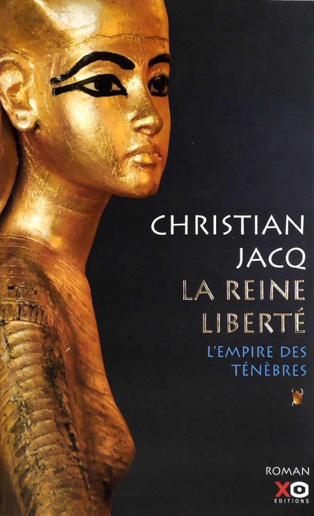 Livre ISBN 2845630247 La reine liberté # 1 : L'empire des ténèbres (Christian Jacq)