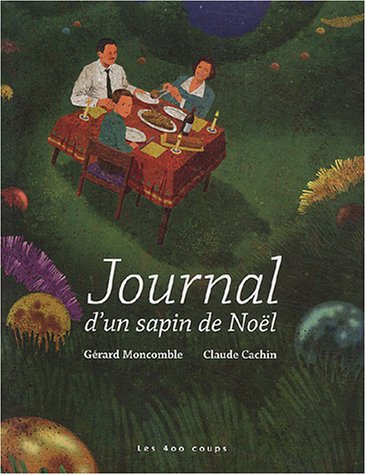Journal d'un sapin de Noël - Gérard Moncomble