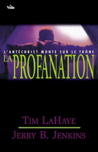La profanation - Tim Lahaye