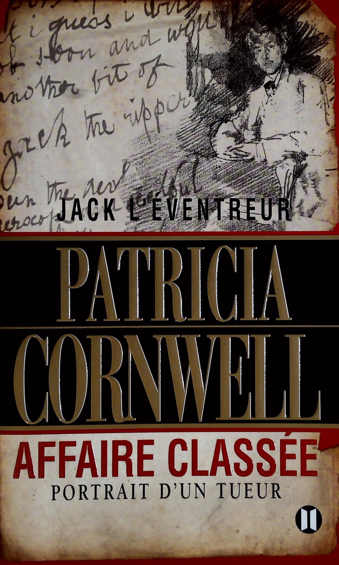 Livre ISBN 2848930004 Jack L'éventreur : Affaire classée : Portrait d'un tueur (Patricia Cornwell)