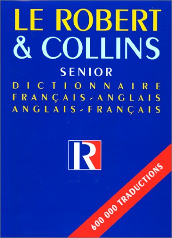 Le Robert & Collins Senior - Dictionnaire Anglais-Français