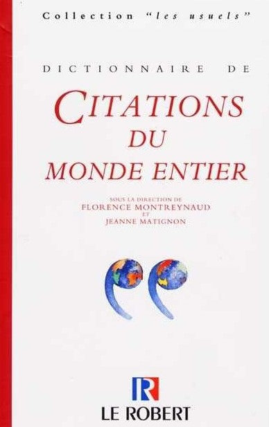 Dictionnaure de Citation du monde entier - Florence Montreynaud