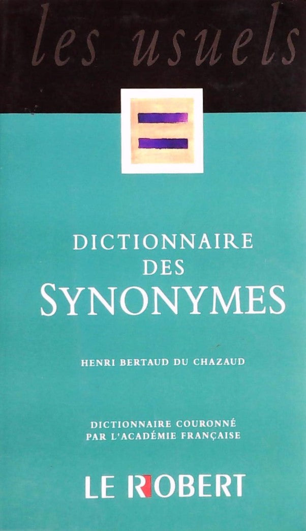 Livre ISBN 2850368660 Dictionnaire des synonymes (Le Robert)