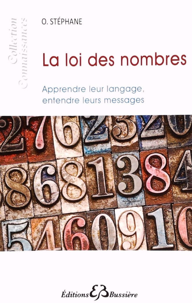 Livre ISBN 2850904686 La loi des nombres : Apprendre leur langage, entendre leurs messages (O. Stephane)