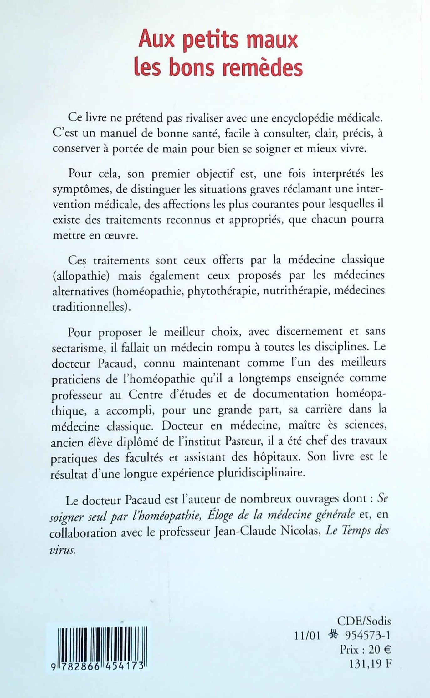 Aux petits maux les bons remèdes (Dr. Gérard Pacaud)