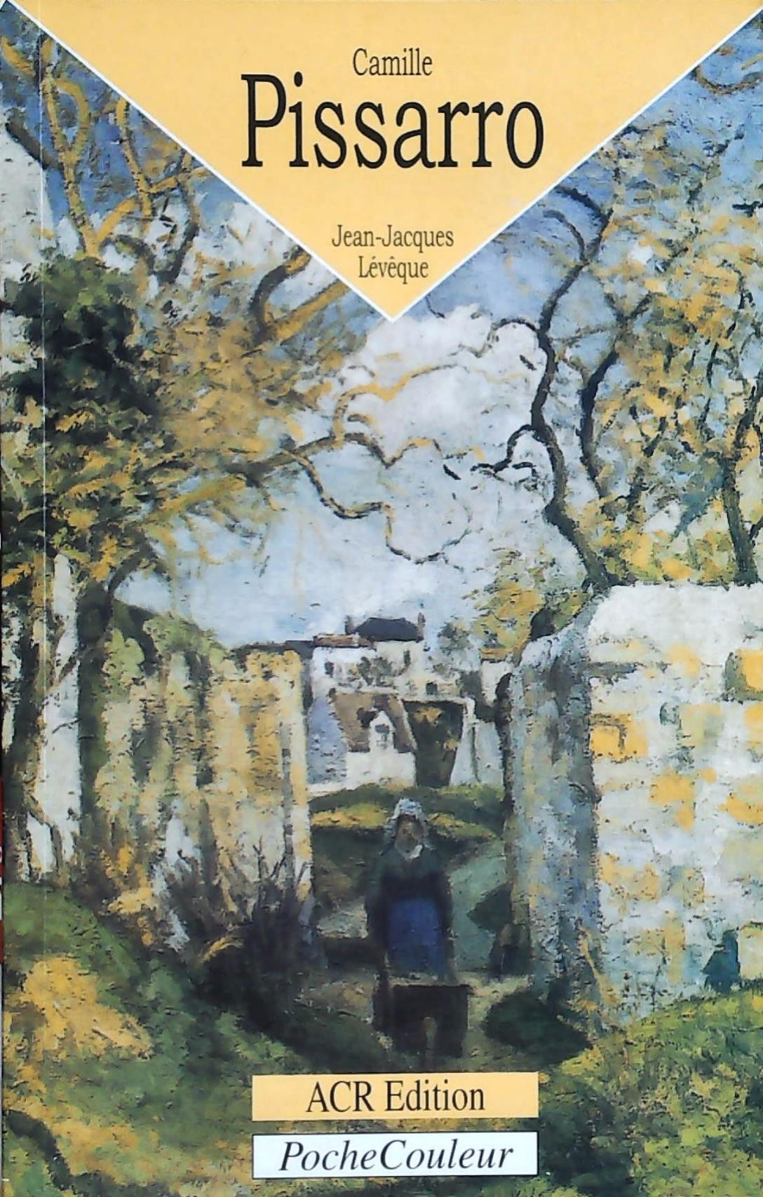 PocheCouleur # 40 : Camille Pissarro - Jean-Jacques Lévêque