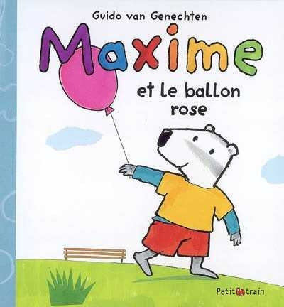 Maxime et le ballon rose - Guido van Genechten