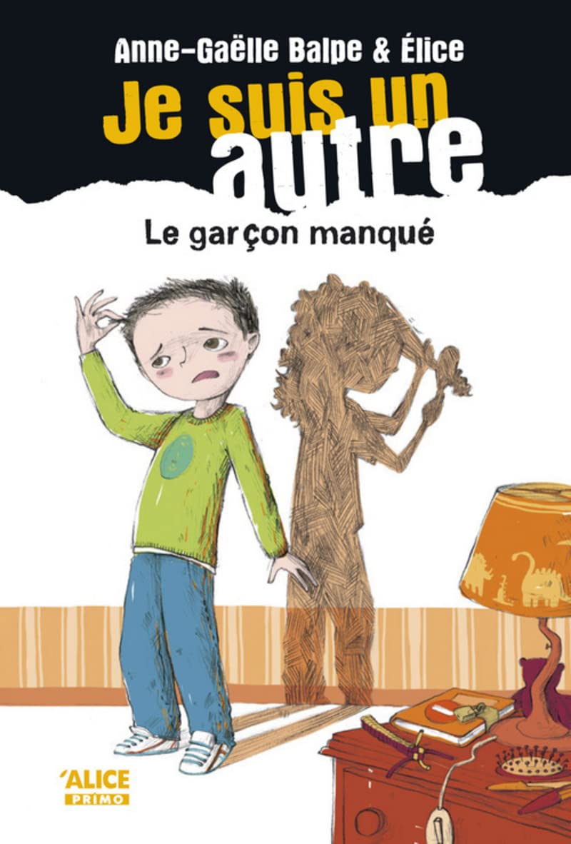 Je suis un autre # 2 : Le garçon manqué - Anne-Gaëlle Balpe