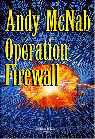 Opération Firewall - Andy McNab