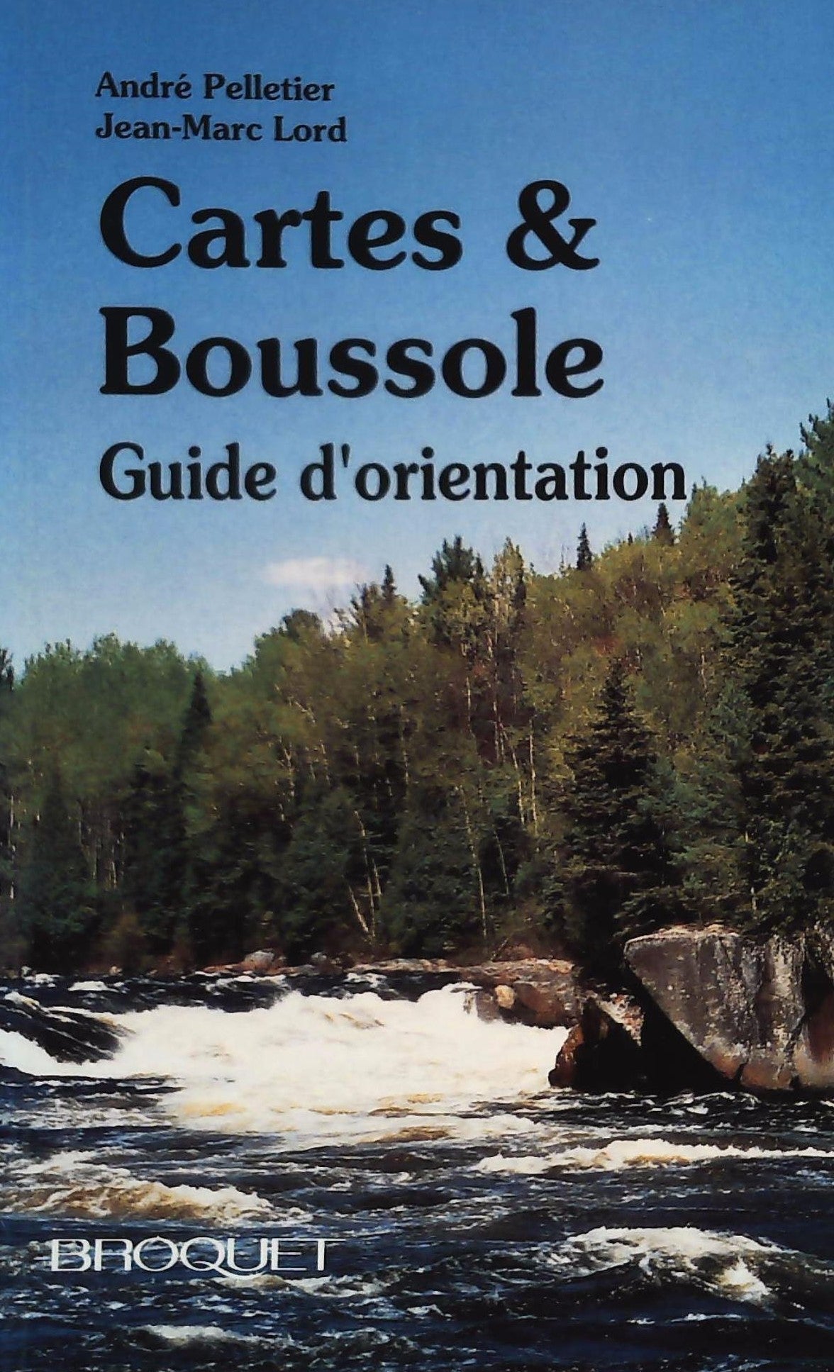 Livre ISBN 2890003809 Cartes et boussole : Guide d'orientation (André Pelletier)