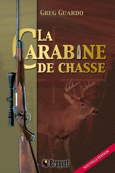 Livre ISBN 2890007952 La carabine de chasse (Greg Guardo)
