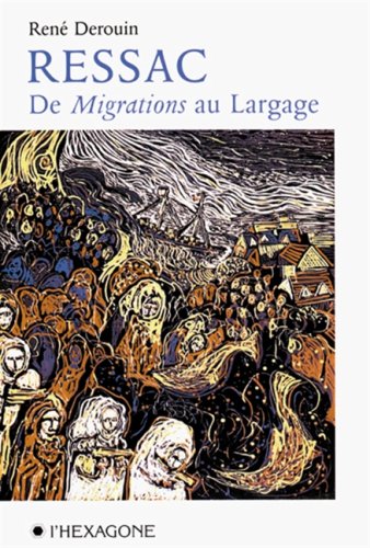 Ressac : De migrations au largage - René Derouin