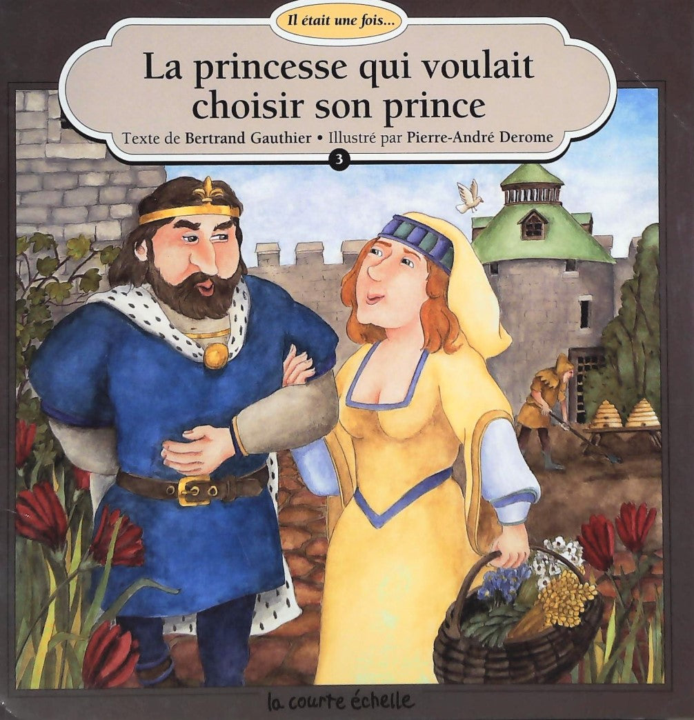 Livre ISBN 289021270X Il était une fois # 3 : La princesse qui voulait choisir son prince (Bertrand Gauthier)