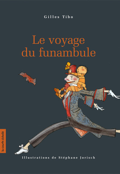 Mon roman # 12 : Le voyage du funambule - Gilles Tibo