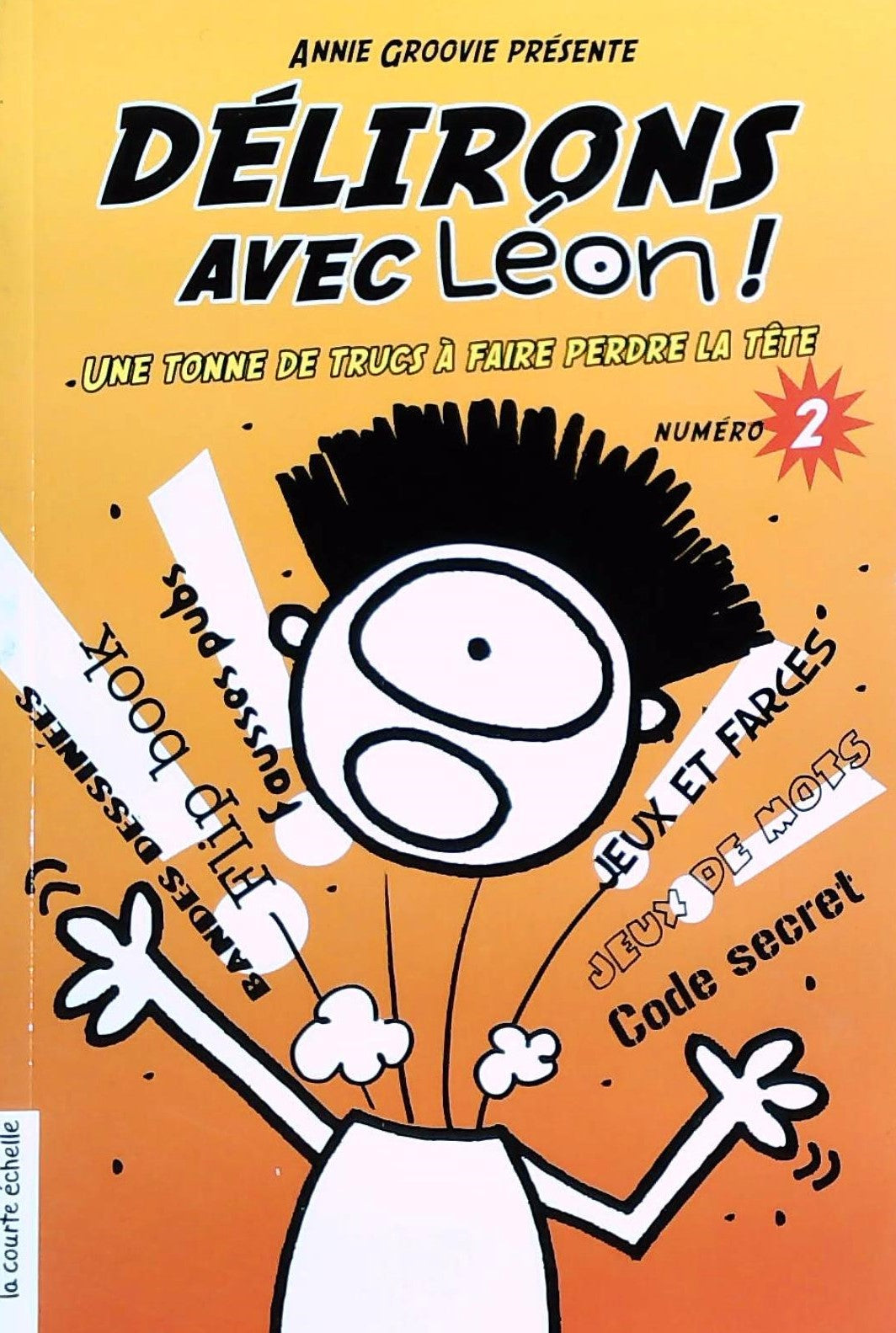Livre ISBN  Délirons Avec Léon # 2 (Annie Groovie)