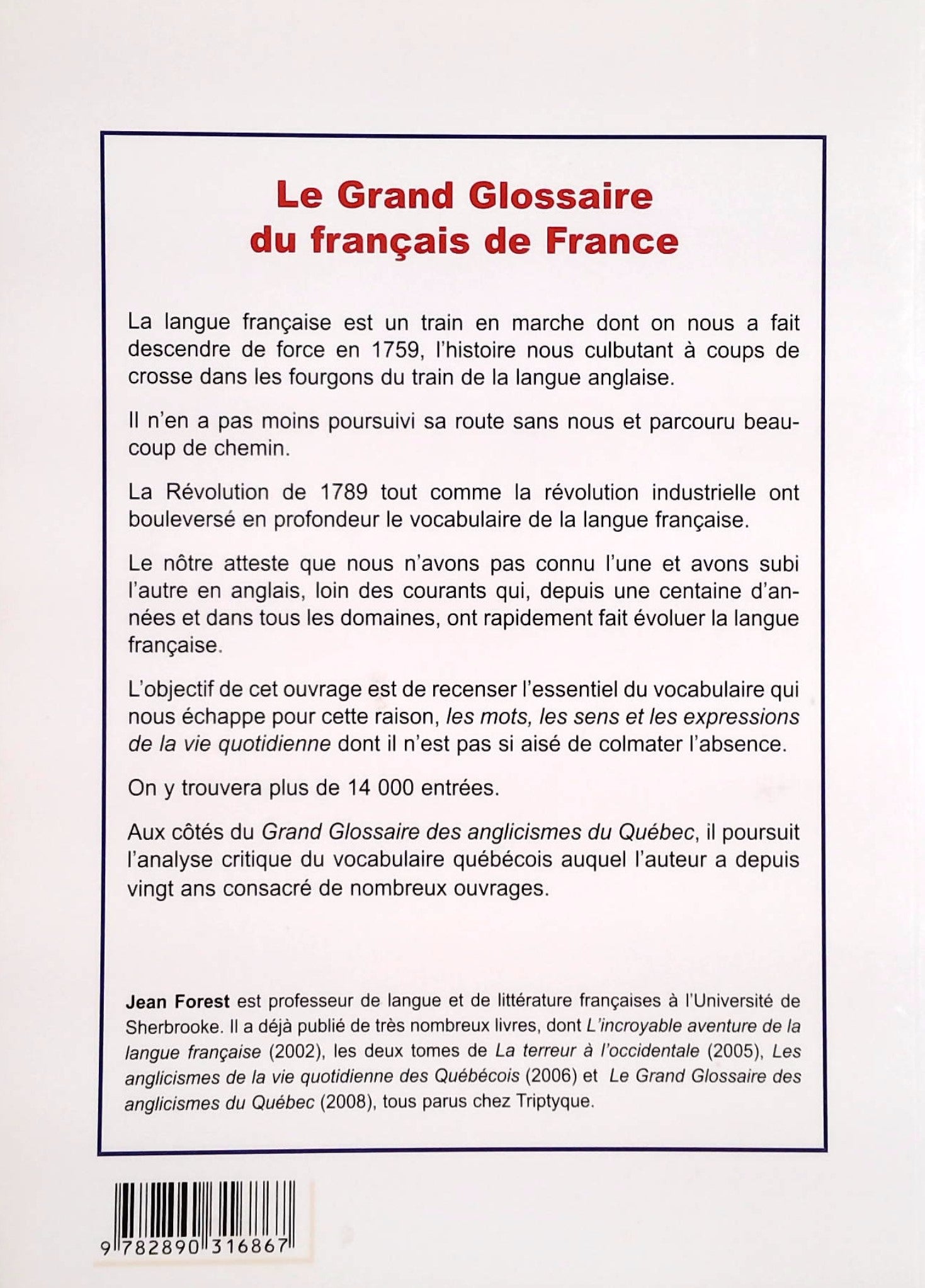 Le grand glossaire du français: Mots, sens et expressions qui font défaut au français du Québec (Jean Forest)