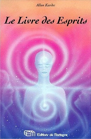 Le livre des esprits - Allan Kardec