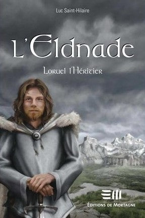 L'Eldnade # 2 : Loruel l'héritier - Luc Saint-Hilaire