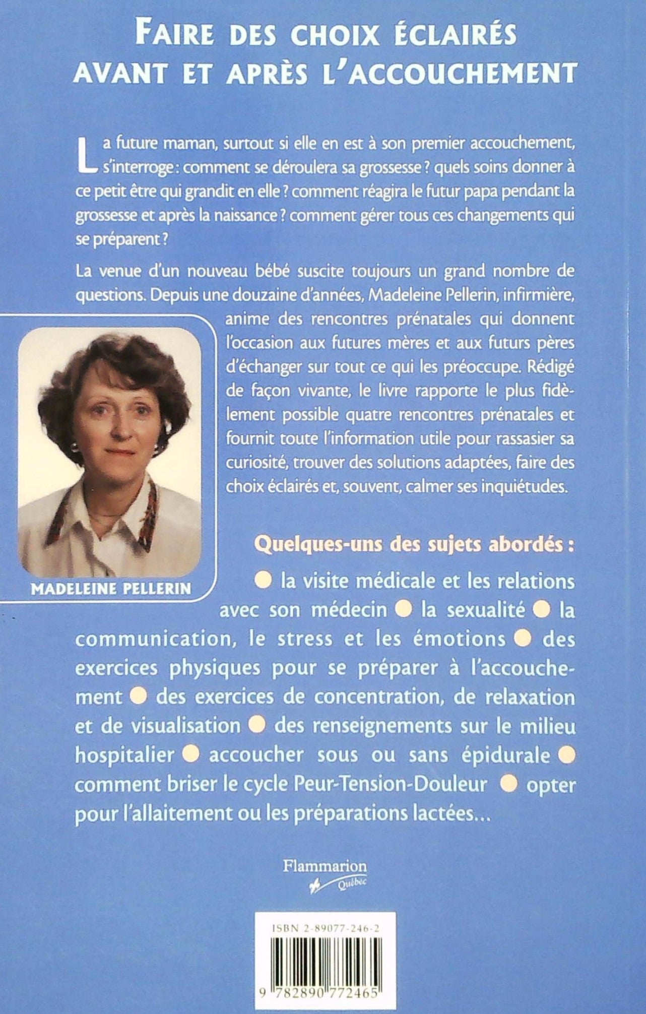 À l'aide, bébé arrive! : Faire des choix éclairés avant et après l'accouchement (Madeleine Pellerin)