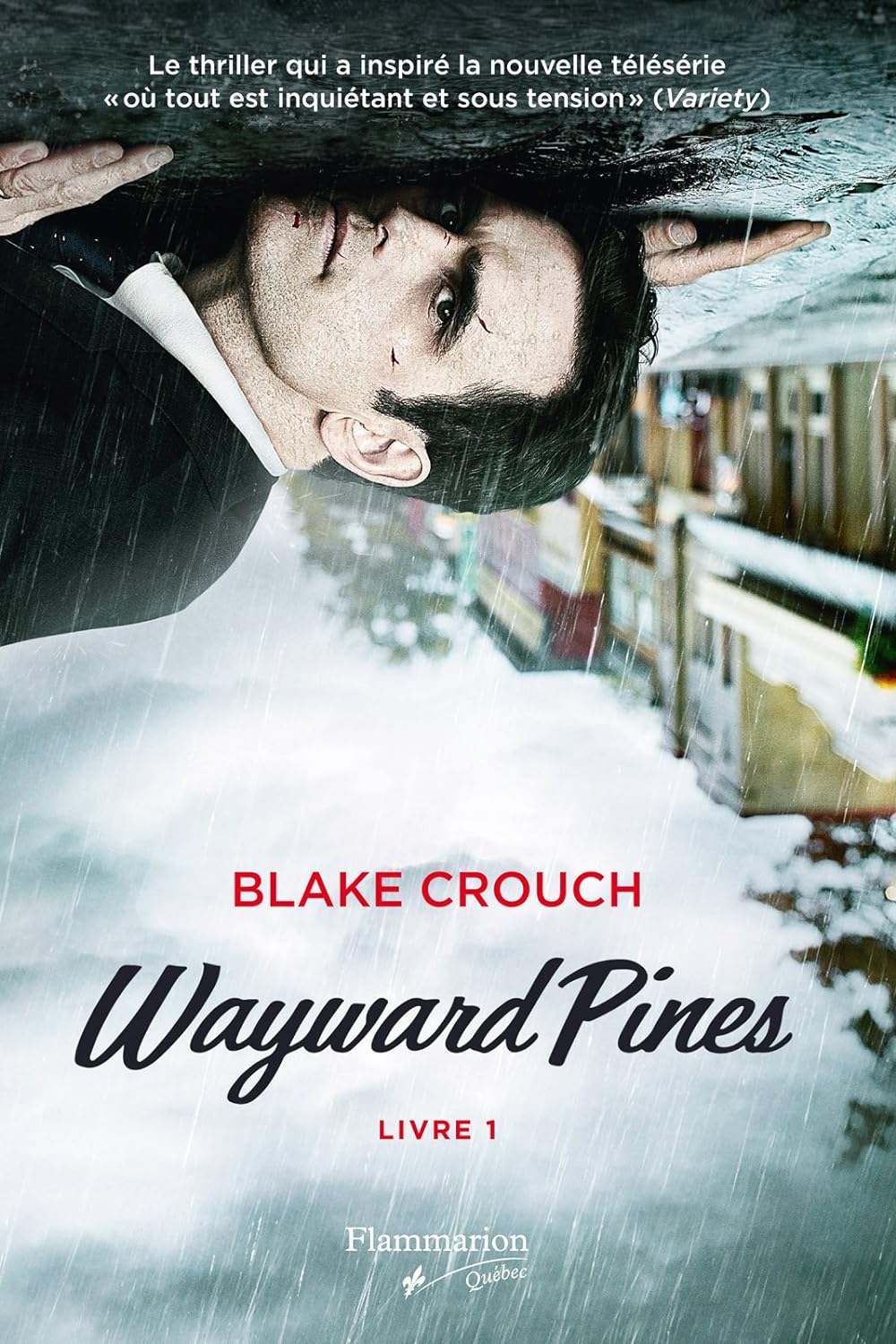 Wayward Pines # 1 : Wayward Pines : livre 1 - Blake Crouch