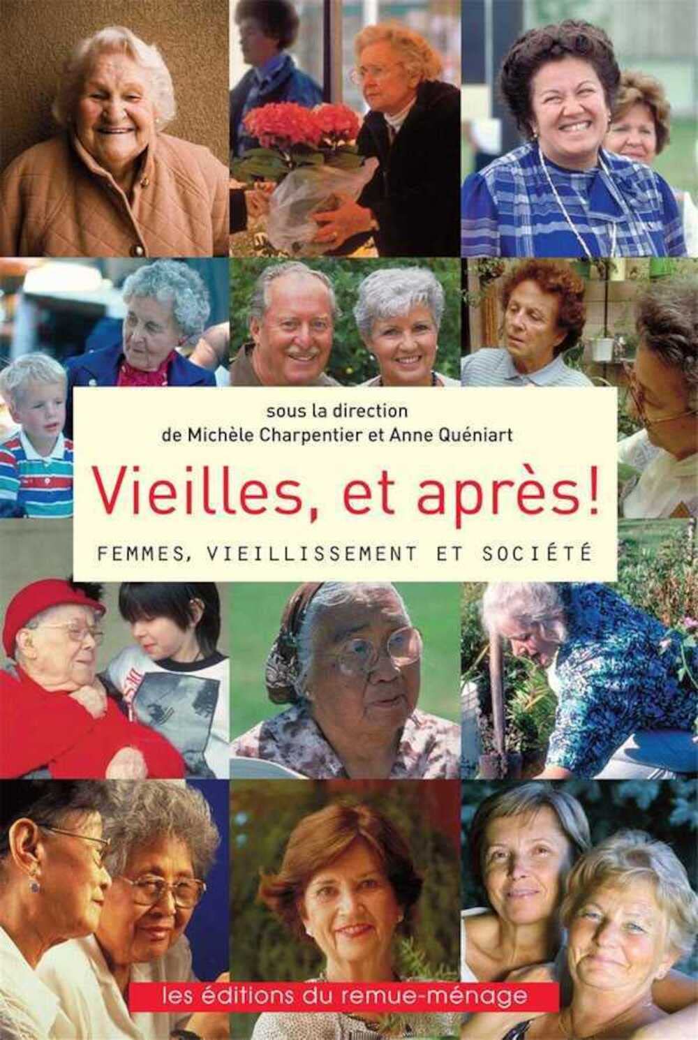 Vieilles, et après!: Femmes, vieillissement et société - Michèle Charpentier