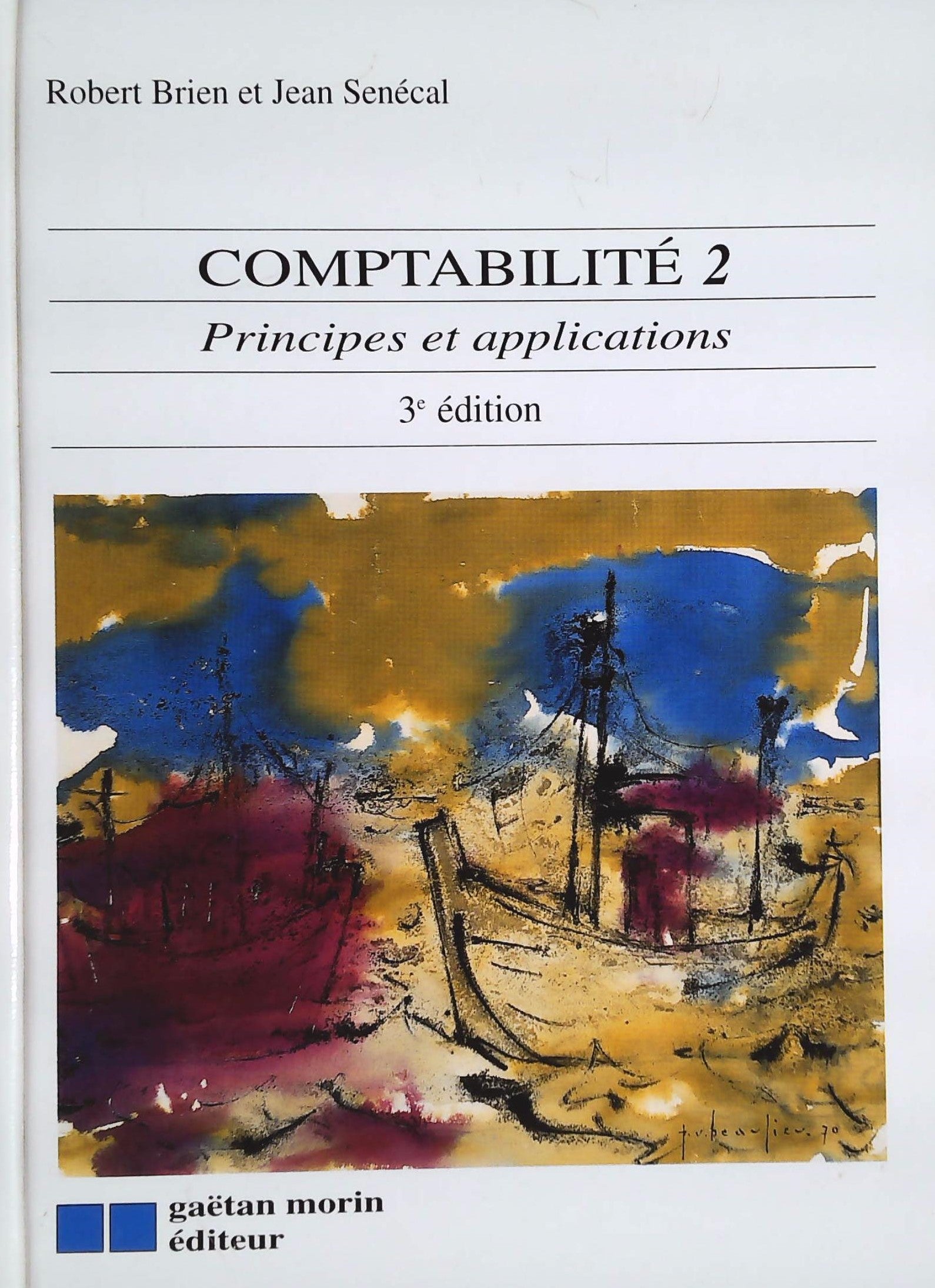 Livre ISBN 2891056035 Comptabilité 2: Principes et applications (3e édition) (Robert Briend)