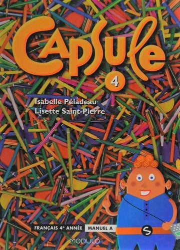 Capsule 4 : Français 4e année Manuel A - Isabelle Péladeau