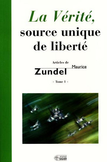 Livre ISBN 2891293312 La vérité, source unique de liberté # 1 (Maurice Zundel)