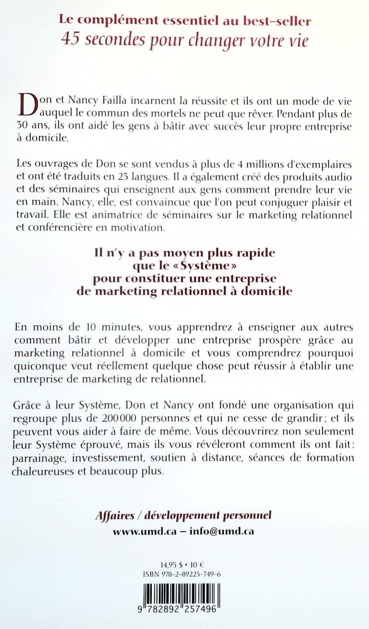 Le système : Trois étapes pour bâtir et développer uen entreprise prospèrre grâce au marketing relationnel (Don Failla)