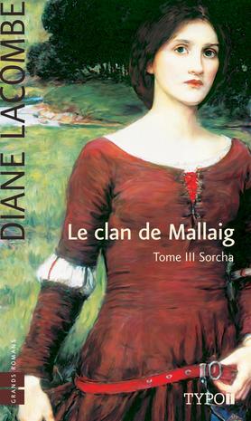 Le clan de Mallaig # 3 : le clan de mallaig v 03 sorcha - Diane Lacombe