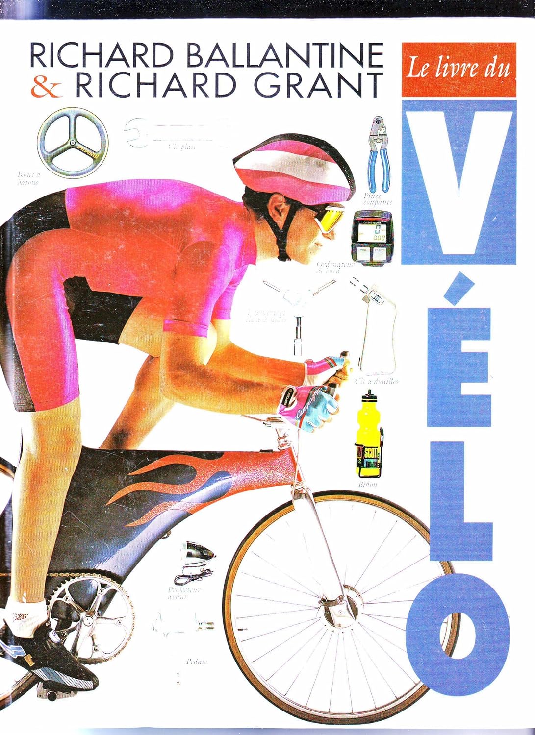 Le livre du vélo - Richard Ballantine