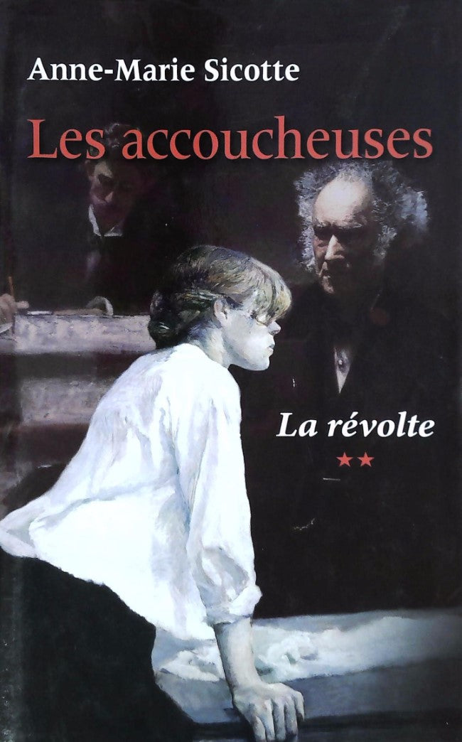 Livre ISBN 2894308256 Les accoucheuses # 2 : La révolte (Anne-Marie Sicotte)