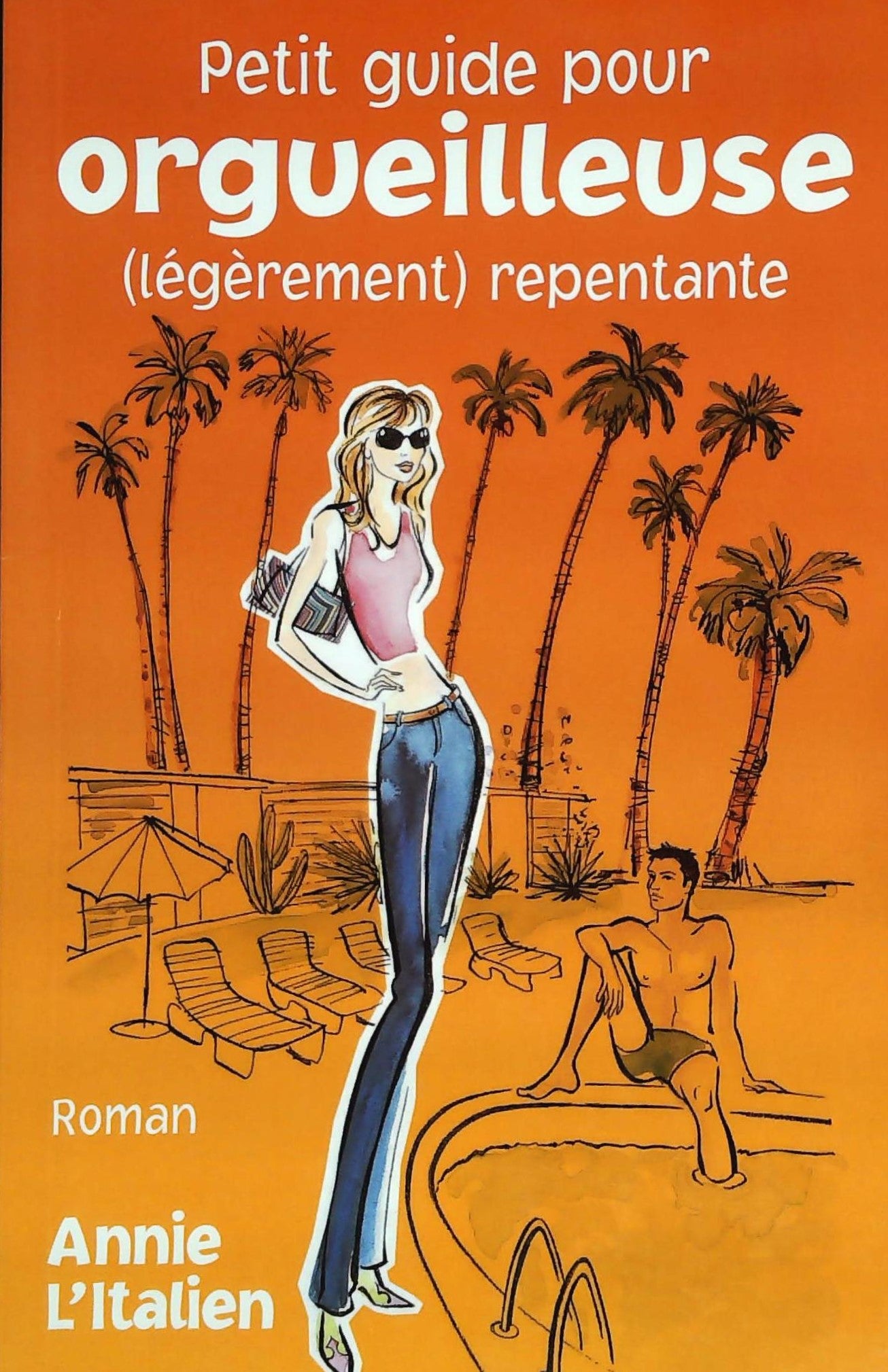 Livre ISBN 2894308647 Petit guide pour orgueilleuse (légèrement) repentante (Annie L'Italien)