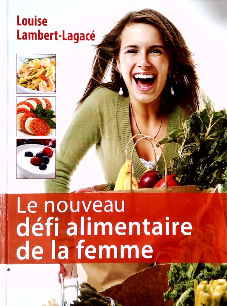 Livre ISBN 289430899X Le nouveau défi alimentaire de la femme (Louise Lambert-Lagacé)