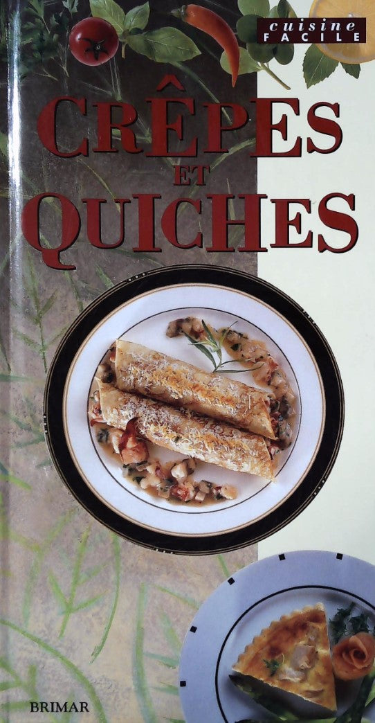 Livre ISBN 2894331959 Cuisine facile : Crêpes et quiches