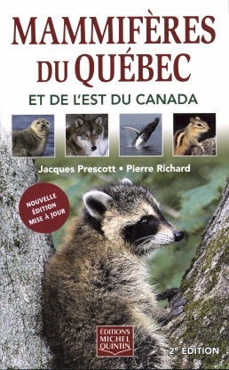 Mammifères du Québec et de l'est du Canada - Jacques Prescott