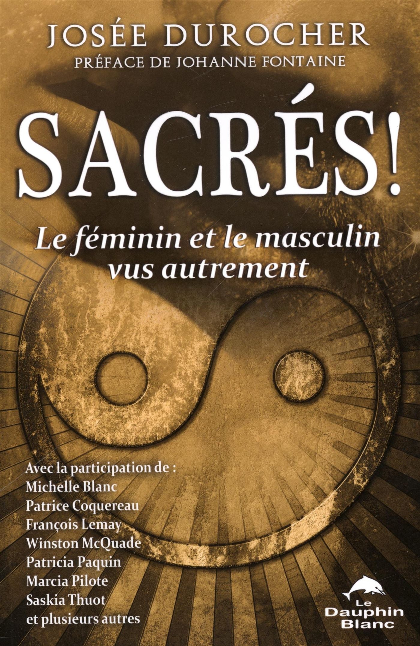 Sacrés! Le féminin et le masculin autrement - Josée Durocher