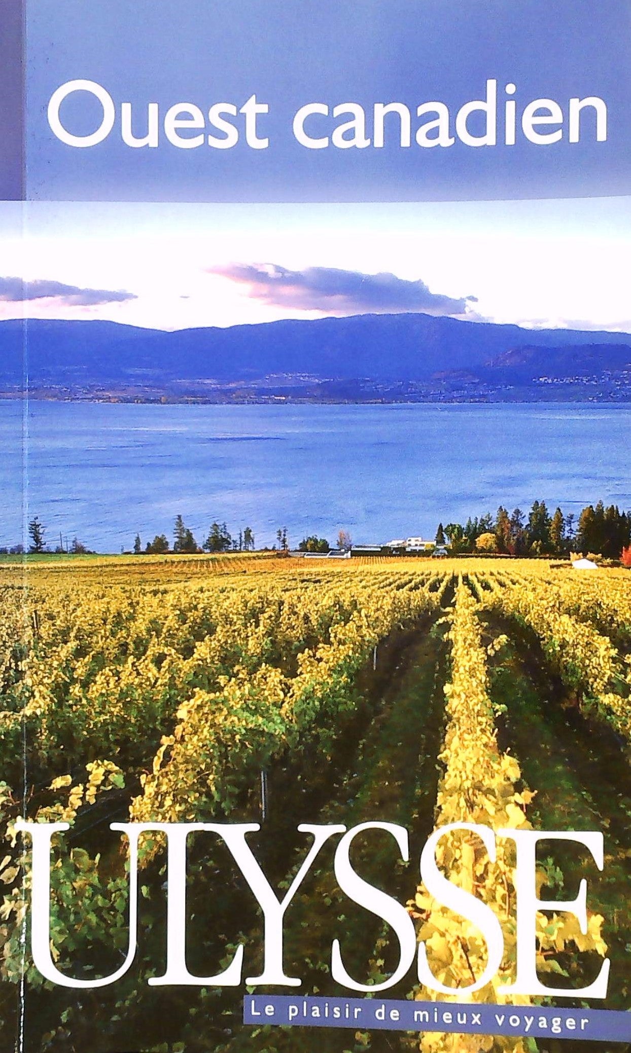 Livre ISBN 2894647484 Le plaisir de mieux voyager : Ouest canadien