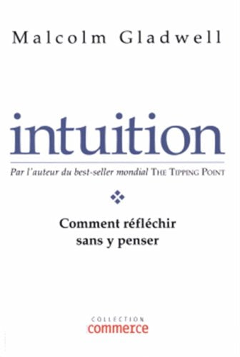 Livre ISBN 2894722710 Intuition (Malcolm Gladwell)