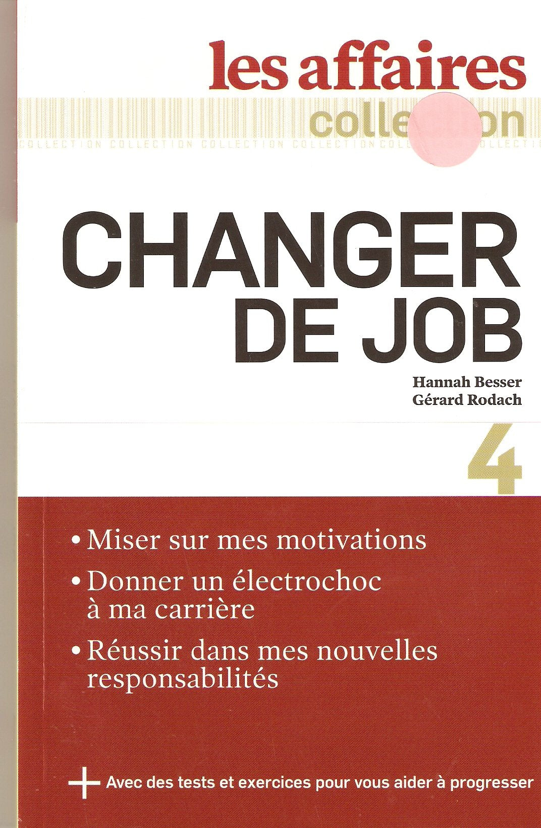 Les affaires # 4 : Changer de Job - Gérard Rodach