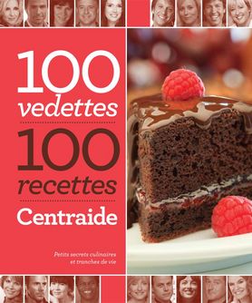 100 vedettes, 100 recettes, Centraide