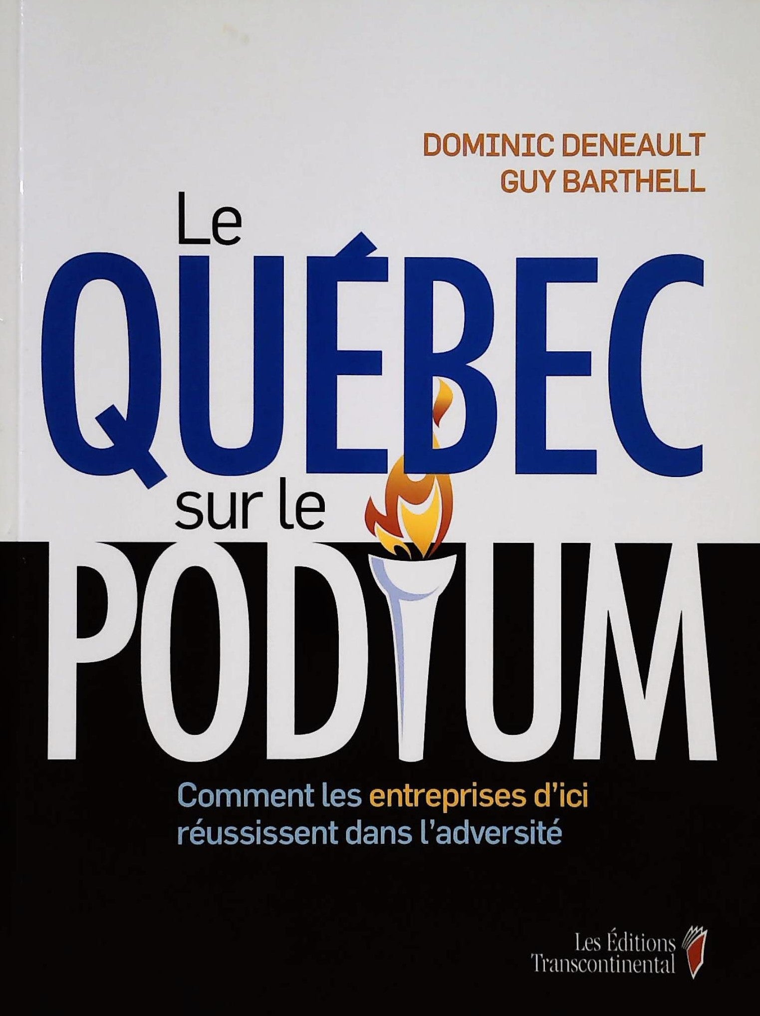 Livre ISBN 2894724438 Le Québec sur le podium (Dominic Deneault)