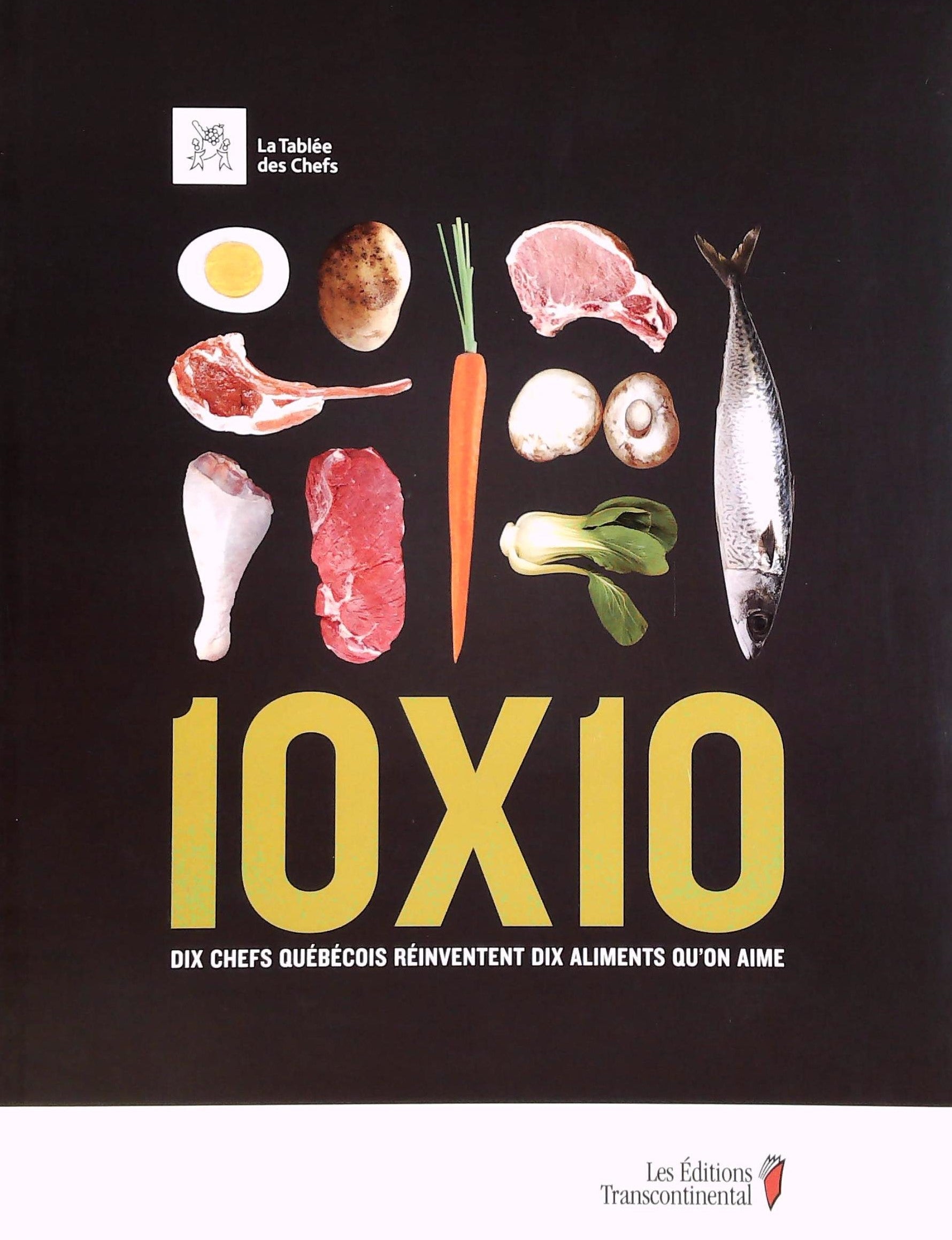 Livre ISBN  Dix chef Québécois réinventent dix aliments qu'on aime